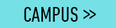 Campus >>