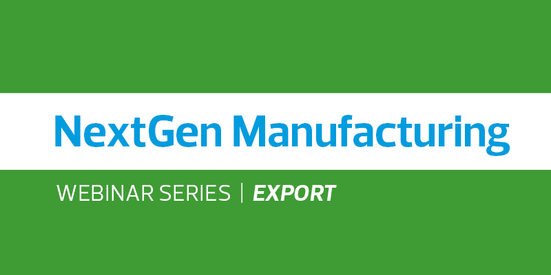 NextGen Manufacturing Webinar Series 