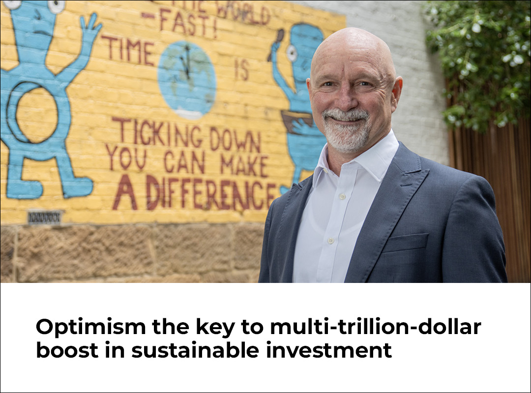 Optimism the key to multi-trillion-dollar boost in sustainable investment